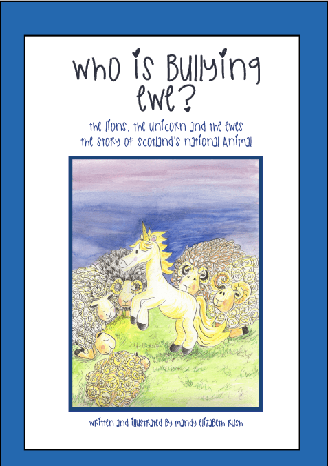Childrens book 'Who is Bullying Ewe?' The lions, the unicorn and the ewes